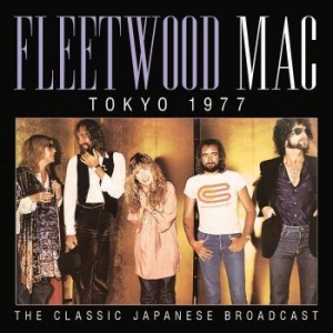 Fleetwood Mac - Tokyo (Live Broadcast 1977) in the group Minishops / Fleetwood Mac at Bengans Skivbutik AB (4156922)