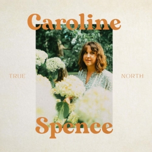 Caroline Spence - True North (Lp) in the group OTHER / -Start Vinyl at Bengans Skivbutik AB (4157611)