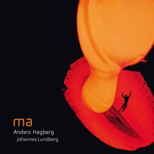 Anders Hagberg Johannes Lundberg - Ma in the group Externt_Lager /  at Bengans Skivbutik AB (4157617)