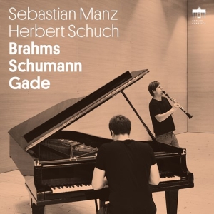 Brahms Johannes Gade Niels Wilhe - Brahms - Schumann - Gade in the group Externt_Lager /  at Bengans Skivbutik AB (4157800)