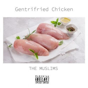 Muslims The - Gentrifried Chicken in the group VINYL / Rock at Bengans Skivbutik AB (4158104)