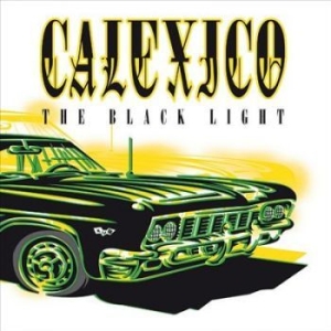 Calexico - The Black Light in the group VINYL / Rock at Bengans Skivbutik AB (4158106)