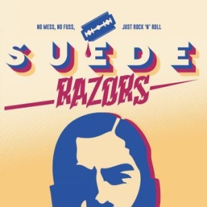 Suede Razors - No Mess No Fuss Just Rock N Roll (B in the group VINYL / Rock at Bengans Skivbutik AB (4158113)