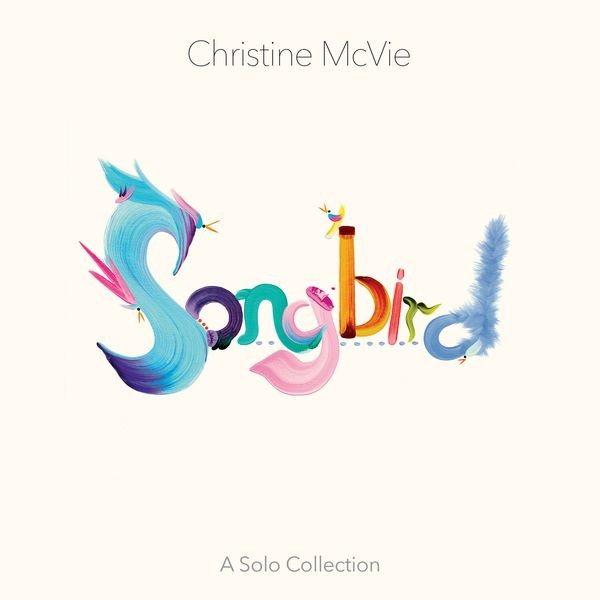 Christine McVie - Songbird (A Solo Collection) in the group CD / Pop-Rock at Bengans Skivbutik AB (4158285)