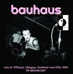 Bauhaus - Live At Tiffany's, Glasgow, Scotlan in the group VINYL / Hårdrock/ Heavy metal at Bengans Skivbutik AB (4158582)