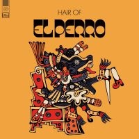 El Perro - Hair Of in the group CD / Hårdrock,Pop-Rock at Bengans Skivbutik AB (4158740)