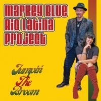 Markey Blue Ric Latina Project - Jumpin' The Broom in the group CD / Jazz/Blues at Bengans Skivbutik AB (4158749)