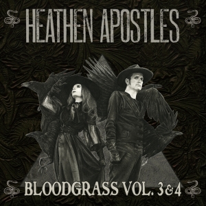 Heathen Apostles - Bloodgrass Vol. 3&4 in the group CD / Punk at Bengans Skivbutik AB (4158760)