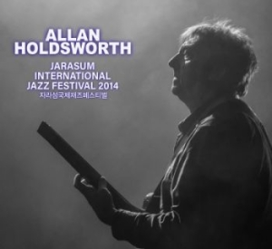 Holdsworth Allan - Jarasum Jazz Festival 2014 in the group CD / Jazz/Blues at Bengans Skivbutik AB (4160788)