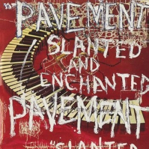 Pavement - Slanted & Enchanted - 30Th Annivers in the group Minishops / Pavement at Bengans Skivbutik AB (4160864)