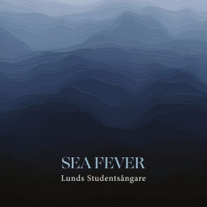 Lunds Studentsångare - Sea Fever in the group Externt_Lager /  at Bengans Skivbutik AB (4162321)