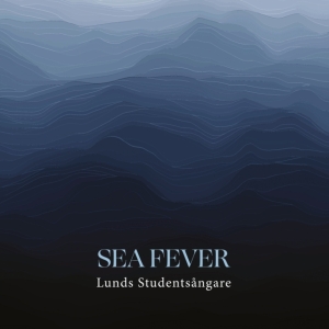 Lunds Studentsångare - Sea Fever in the group Externt_Lager /  at Bengans Skivbutik AB (4162321)