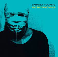 Cabaret Voltaire - Micro-Phonies (Turquoise) in the group OUR PICKS / Startsida Vinylkampanj at Bengans Skivbutik AB (4162340)
