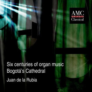 Various Composers - Six Centuries Of Organ Music Bogotá in the group Externt_Lager /  at Bengans Skivbutik AB (4162447)