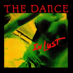 Dance - In Lust (Green) in the group OTHER / Övrigt /  at Bengans Skivbutik AB (4162692)