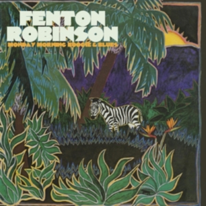 Robinson Fenton - Monday Morning Boogie & Blues in the group OTHER / Övrigt /  at Bengans Skivbutik AB (4162796)