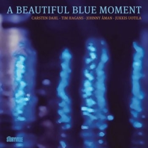 Dahl Carsten Tim Hagans - A Beautiful Blue Moment in the group CD / Jazz/Blues at Bengans Skivbutik AB (4162798)