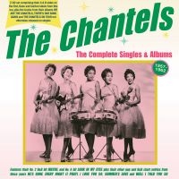 The Chantels - The Complete Singles & Albums 1957- in the group CD / Pop-Rock at Bengans Skivbutik AB (4162806)