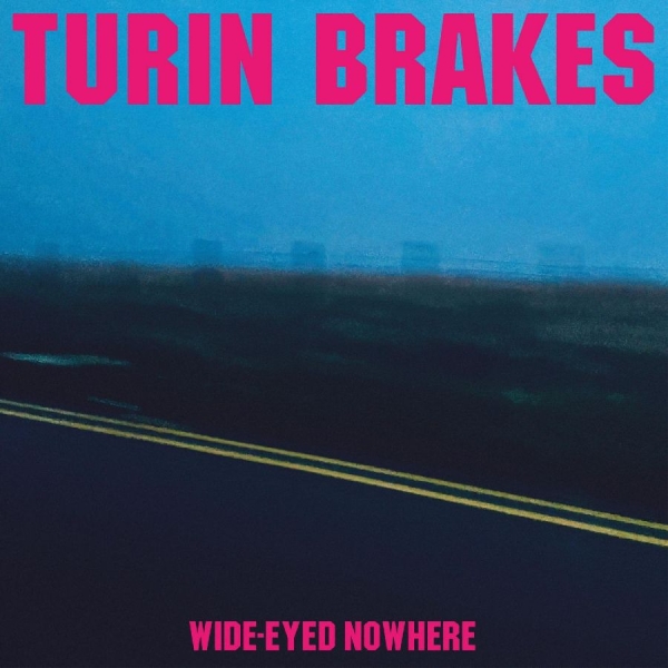 Turin Brakes - Wide-Eyed Nowhere in the group VINYL / Bestsellers at Bengans Skivbutik AB (4162846)