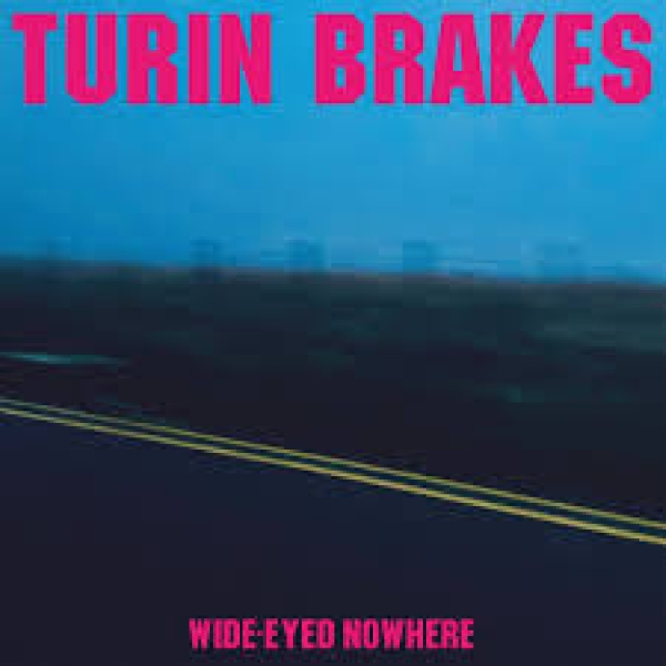 Turin Brakes - Wide-Eyed Nowhere (Indie Exclusive, in the group VINYL / Rock at Bengans Skivbutik AB (4162847)