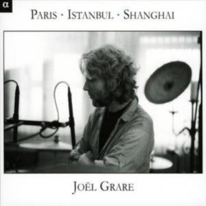 Grare Joël - Paris - Istanbul - Shanghai in the group Externt_Lager /  at Bengans Skivbutik AB (4163239)