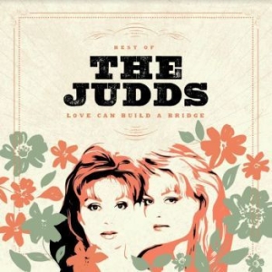 Judds - Love Can Build A Bridge - The Best in the group VINYL / Country at Bengans Skivbutik AB (4163661)