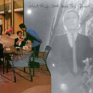 Fripp Robert - God Save The Queen / Under Heavy Ma in the group Minishops / Summers Fripp at Bengans Skivbutik AB (4163703)