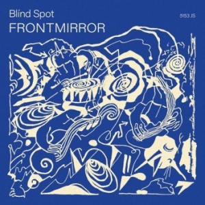 Philipp Wisser's Blind Spot - Front Mirror in the group CD / Jazz/Blues at Bengans Skivbutik AB (4164549)