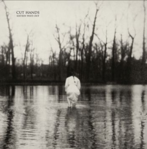 Cut Hands - Sixteen Ways Out in the group CD / Rock at Bengans Skivbutik AB (4164579)