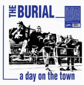 Burial The - A Day On The Town (White Vinyl Lp) in the group VINYL / Rock at Bengans Skivbutik AB (4164598)