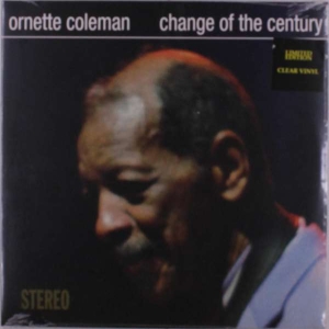 Ornette Coleman - Change Of The Century (Clear) in the group Labels /  at Bengans Skivbutik AB (4164607)