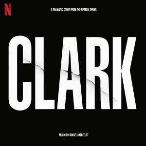 Åkerfeldt Mikael - Clark (Soundtrack From The Netflix Series) in the group CD / Film-Musikal at Bengans Skivbutik AB (4164840)