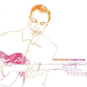 Seeger Pete - Freight Train in the group CD / Pop-Rock,World Music at Bengans Skivbutik AB (4165012)