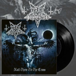 Dark Funeral - Nail Them To The Cross (Black Vinyl in the group VINYL / Hårdrock/ Heavy metal at Bengans Skivbutik AB (4165339)