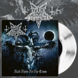 Dark Funeral - Nail Them To The Cross (White Vinyl in the group Minishops / Dark Funeral at Bengans Skivbutik AB (4165567)