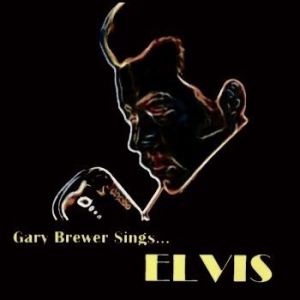 Brewer Gary & The Kentucky Ramblers - Gary Brewer Sings...Elvis in the group CD / Country at Bengans Skivbutik AB (4167144)