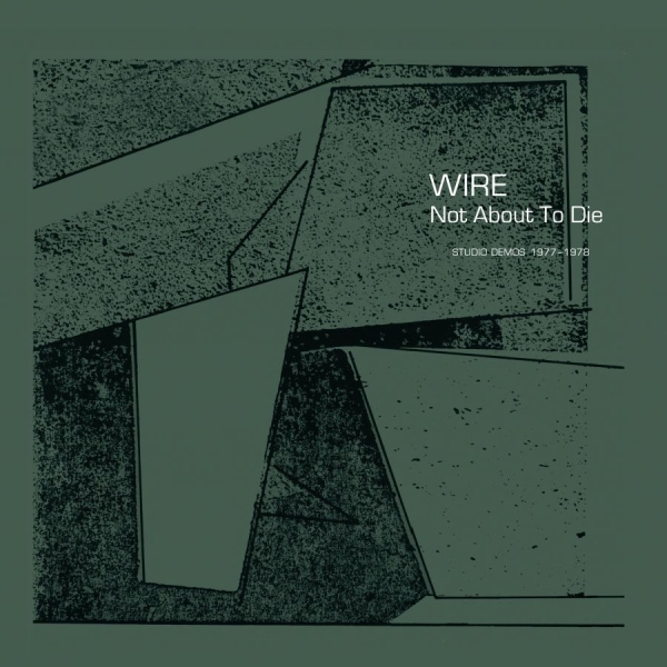 Wire - Not About To Die in the group CD / Bestsellers at Bengans Skivbutik AB (4167167)