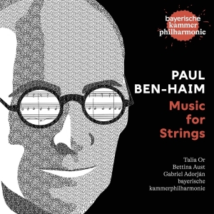 Bayerische Kammerphilharmonie - Paul Ben-Haim: Music For Strings in the group CD / Klassiskt,Övrigt at Bengans Skivbutik AB (4167599)