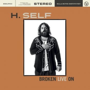H.Self - Broken Live On in the group VINYL / Country,Pop-Rock,Svensk Musik at Bengans Skivbutik AB (4168850)