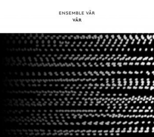 Ensemble Vår - Vår in the group CD / Dans/Techno at Bengans Skivbutik AB (4169050)