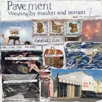 Pavement - Westing  (By Musket And Sextant) in the group Minishops / Pavement at Bengans Skivbutik AB (4169184)