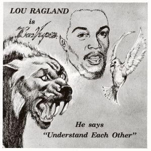 Ragland Lou - Is The Conveyor ''understand Each O in the group VINYL / RnB-Soul at Bengans Skivbutik AB (4171452)