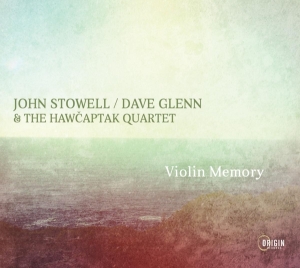 John Stowell - Violin Memory in the group CD / Jazz at Bengans Skivbutik AB (4171513)