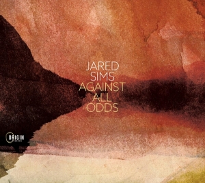 Sims Jared - Against All Odds in the group CD / Jazz at Bengans Skivbutik AB (4171516)