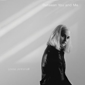 Lovisa Jennervall - Between You And Me in the group Externt_Lager /  at Bengans Skivbutik AB (4171958)