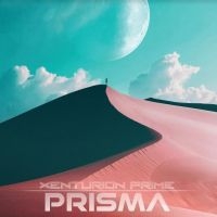 Xenturion Prime - Prisma in the group CD / Elektroniskt,Pop-Rock,Svensk Musik at Bengans Skivbutik AB (4172475)