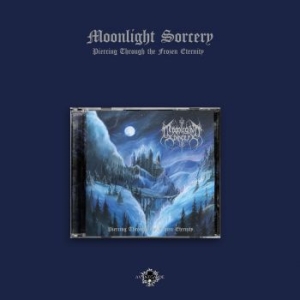 Moonlight Sorcery - Piercing Through The Frozen Eternit in the group CD / Hårdrock/ Heavy metal at Bengans Skivbutik AB (4172503)