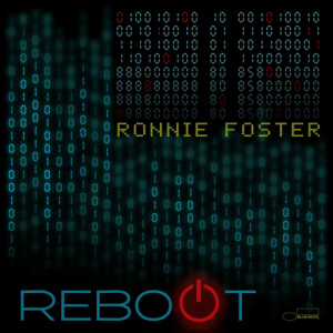Ronnie Foster - Reboot in the group OTHER / MK Test 4 at Bengans Skivbutik AB (4172702)