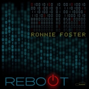 Ronnie Foster - Reboot in the group OTHER / Övrigt /  at Bengans Skivbutik AB (4172709)