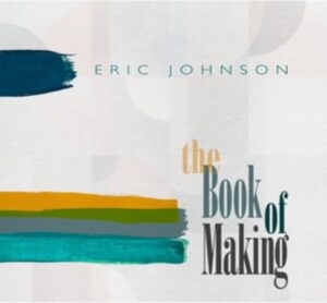 Johnson Eric - Book Of Making in the group CD / Pop-Rock at Bengans Skivbutik AB (4172793)